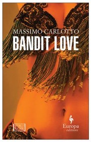 Bandit Love by Antony Shugaar