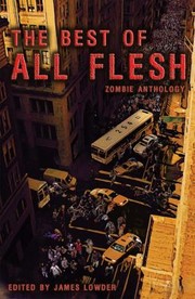 Cover of: The Best Of All Flesh Zombie Anthology