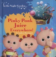 Cover of: Pinky Ponk Juice Everywhere