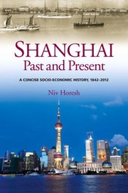 Cover of: Shanghai Past And Present A Concise Socioeconomic History 18422012