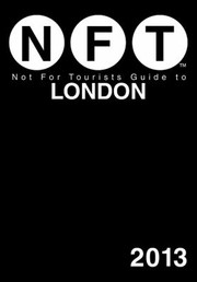 Cover of: Not for Tourists Guide to London 2013