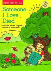 Cover of: Someone I love died by Christine Harder Tangvald