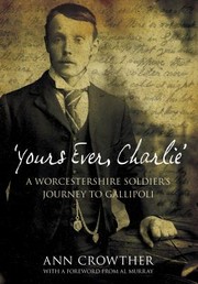 Yours Ever Charlie by Ann Crowther
