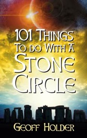 Cover of: 101 Things To Do With A Stone Circle