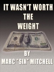 Cover of: It Wasnt Worth The Weight