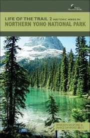 Cover of: Historic Hikes In Northern Yoho National Park by 