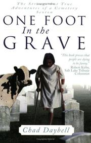 Cover of: One Foot in the Grave: Secrets of a Cemetery Sexton