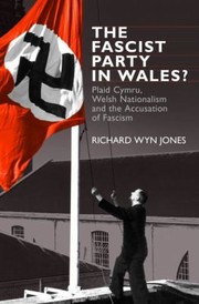 Cover of: The Fascist Party in Wales