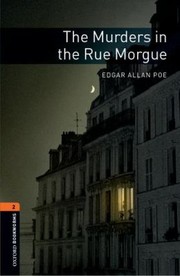 Cover of: Oxford Bookworms Library The Murders in the Rue Morgue Level 2