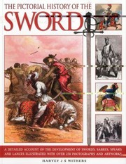Cover of: The Pictorial History Of The Sword A Detailed Account Of The Development Of Swords Sabres Spears And Lances Illustrated With Over 230 Photographs And Artworks
