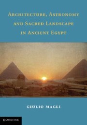 Cover of: Architecture Astronomy And Sacred Landscape In Ancient Egypt by 