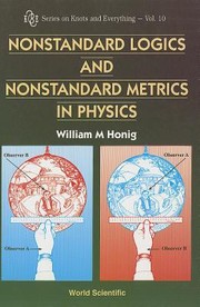 Cover of: Nonstandard Logics and Nonstandard Metrics in Physics
            
                Series on Knots and Everything Paperback