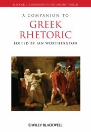Cover of: A Companion To Greek Rhetoric