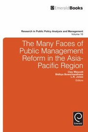 The Many Faces Of Public Management Reform In The Asiapacific Region by Bidhya Bowornwathana