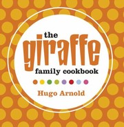Cover of: The Giraffe Family Cookbook