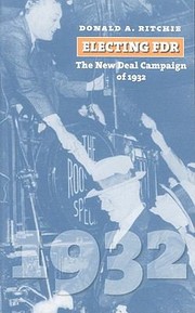 Cover of: Electing Fdr The New Deal Campaign Of 1932 by 