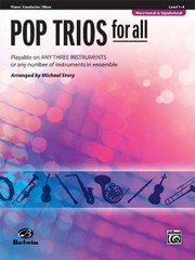 Cover of: Pop Trios For All Payable On Any Three Instruments Or Any Number Of Instruments In Ensemble For Piano Conductor Oboe by 