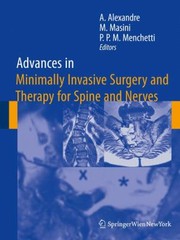 Cover of: Advances In Minimally Invasive Surgery And Therapy For Spine And Nerves