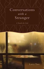 Cover of: Conversations With A Stranger A Search For God