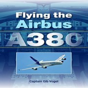 Cover of: Flying The Airbus A380