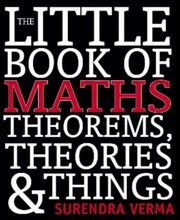 Cover of: The Little Book Of Maths Theorems Theories Things