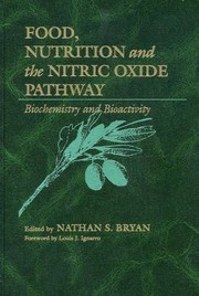 Cover of: Food Nutrition And The Nitric Oxide Pathway Biochemistry And Bioactivity