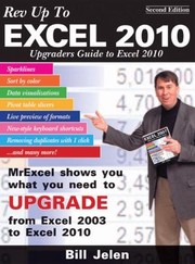 Cover of: Rev Up To Excel 2010 Upgraders Guide To Excel 2010