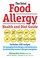 Cover of: The Total Food Allergy Health And Diet Guide Includes 150 Recipes For Managing Food Allergies And Intolerances By Eliminating Common Allergens And Gluten