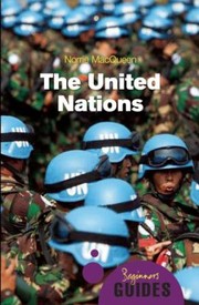 Cover of: The United Nations A Beginners Guide