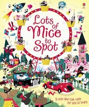 Cover of: Lots Of Mice To Spot