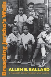 Cover of: Breaching Jerichos Walls A Twentiethcentury African American Life