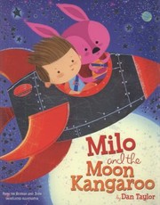 Milo And The Moon Kangaroo by Dan Taylor