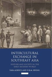 Cover of: Intercultural Exchange In Southeast Asia History And Society In The Early Modern World