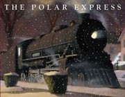 Cover of: The Polar Express Written and Illustrated by Chris Van Allsburg by 