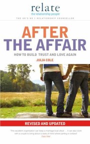 Cover of: After The Affair How To Build Trust And Love Again by 