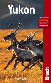 Cover of: Yukon The Bradt Travel Guide by 