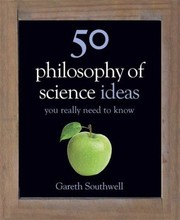 Cover of: 50 Philosophy Of Science Ideas You Really Need To Know