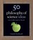 Cover of: 50 Philosophy Of Science Ideas You Really Need To Know