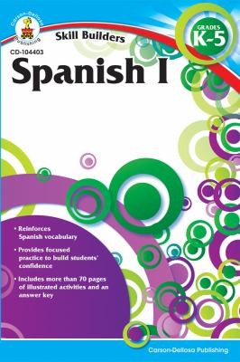 Spanish I, Grades K - 5 (Skill Builders), Grades K - 5 - Grades K-5