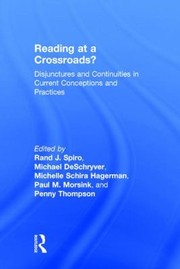 Cover of: Reading At A Crossroads Disjunctures And Continuities In Conceptions And Practices Of Reading In The 21st Century