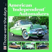 Cover of: American Independent Automakers Amc To Willys 1945 To 1960