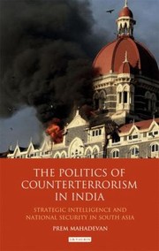 Cover of: The Politics of Counterterrorism in India by 