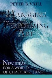 Cover of: Managing as a Performing Art: New Ideas for a World of Chaotic Change