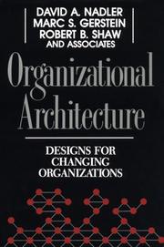 Cover of: Organizational architecture: designs for changing organizations