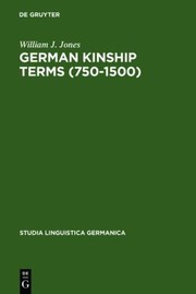 Cover of: German Kinship Terms 7501500 Documentation And Analysis