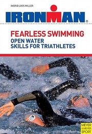 Cover of: Fearless Swimming For Triathletes Improve Your Open Water Skills
