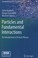 Cover of: Particles And Fundamental Interactions An Introduction To Particle Physics