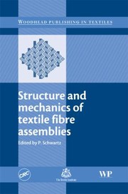 Cover of: Structure and Mechanics of Textile Fibre Assemblies
            
                Woodhead Publishing in Textiles by 