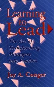 Cover of: Learning to lead: the art of transforming managers into leaders