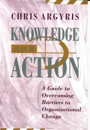 Cover of: Knowledge for action | Chris Argyris